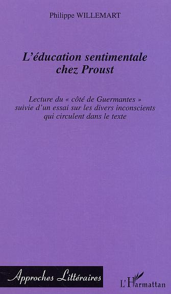 L'éducation sentimentale chez Proust. Lecture du "côté de Guermantes" suivie d'un essai sur les dive