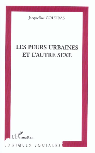 Les peurs urbaines et l'autre sexe