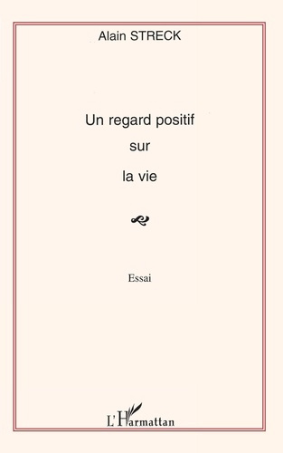 Un regard positif sur la vie