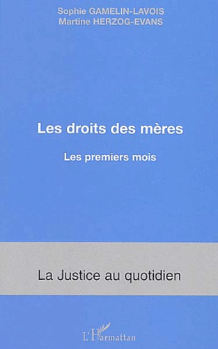 Les droits des mères. Les premiers mois