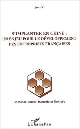 S'implanter en Chine : Un enjeu pour le développement des entreprises françaises
