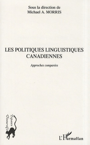 Les politiques linguistiques canadiennes. Approches comparées