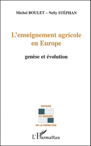 L'enseignement agricole en Europe. Genèse et évolution