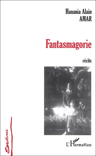 Fantasmagorie. Récits