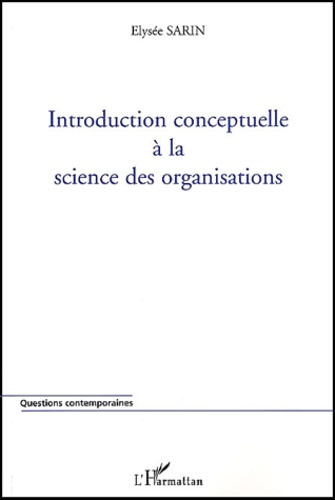 Introduction conceptuelle à la science des organisations