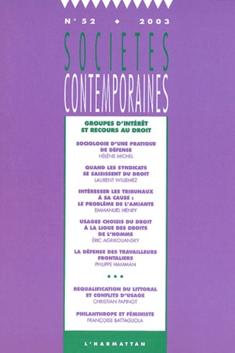 Sociétés contemporaines N° 52/2003 : Groupes d'intérêt et recours au droit