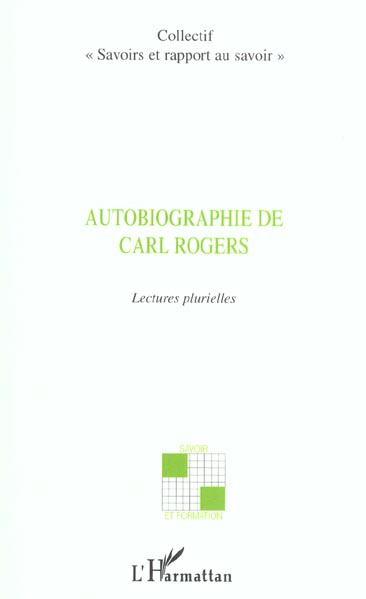 Autobiographie de Carl Rogers. Lectures plurielles