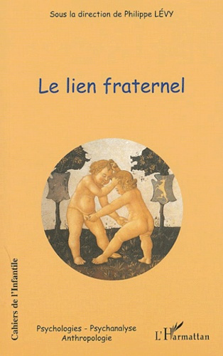 Cahiers de l'Infantile N° 2 : Le lien fraternel