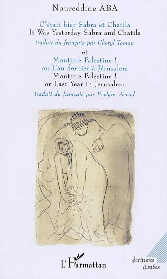C'était hier Sabra et Chatila. et Montjoie Palestine !