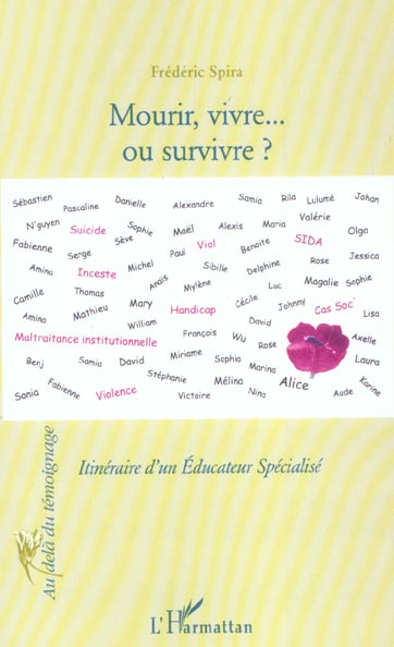 Mourir, vivre... ou survivre ? Itinéraire d'un Educateur spécialisé