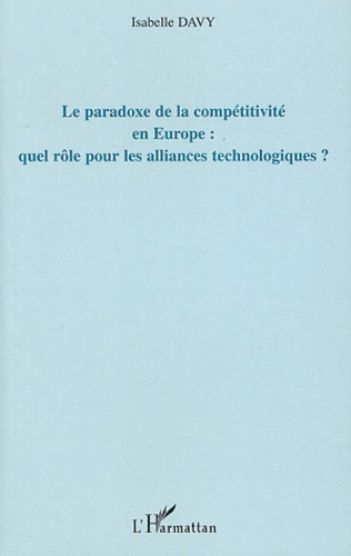 Le paradoxe de la compétitivité en Europe : quel rôle pour les alliances technologiques ? Une applic
