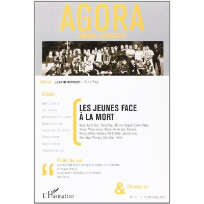 Agora Débats/Jeunesse N° 34 quatrième trimestre 2004 : Les jeunes face à la mort