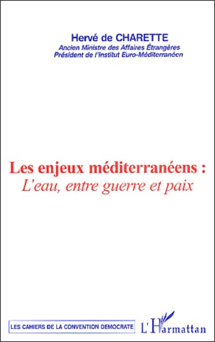Les enjeux méditerranéens : l'eau, entre guerre et paix