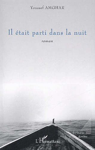 Il était parti dans la nuit