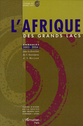 L'Afrique des Grands Lacs. Annuaire 2003-2004