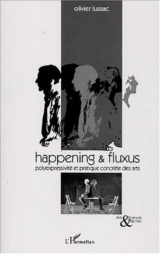 Happening et fluxus. Polyexpressivité et pratique concrète des arts