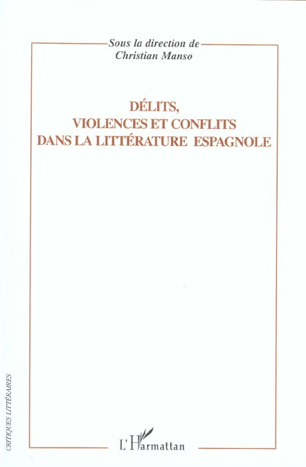 Délits,violences et conflits dans la littérature espagnole
