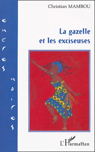 La gazelle et les exciseuses
