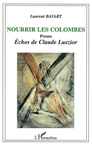 Nourrir les colombes. Proses