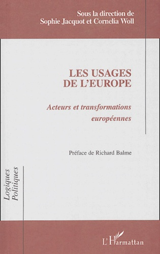 Les usages de l'Europe. Acteurs et transformations européennes