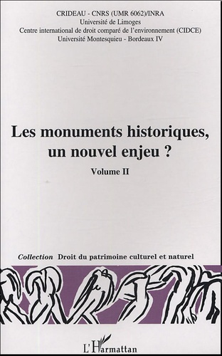Les monuments historiques, un nouvel enjeu ? Volume 2. Actes du colloque Limoges, 29-30 octobre 2003