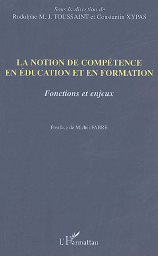 La notion de compétence en éducation et en formation. Fonctions et enjeux