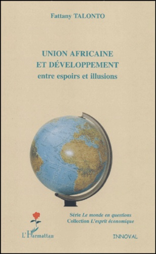Union africaine et développement. Entre espoirs et illusions