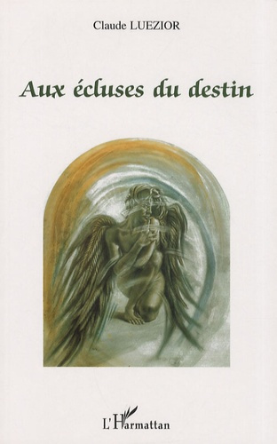 Aux écluses du destin