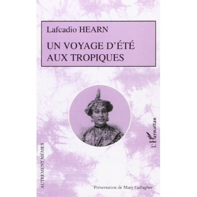 Un voyage d'été aux Tropiques