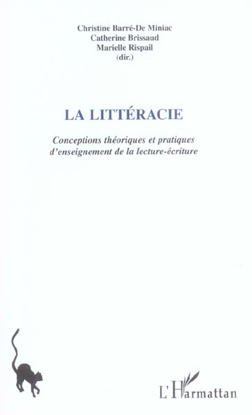 La littéracie. Conceptions théoriques et pratiques d'enseignement de la lecture-écriture