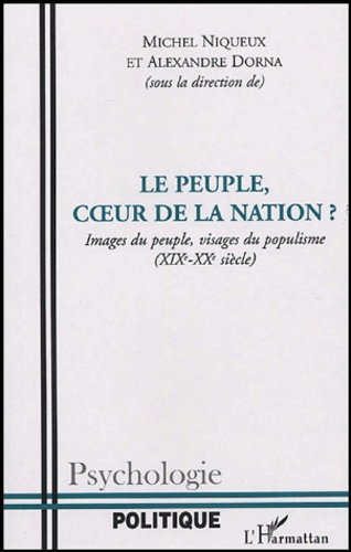 Le peuple, coeur de la Nation ? Images du peuple, visages du populisme (XIXe-XXe siècle)