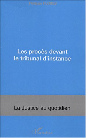 Les procès devant le Tribunal d'instance