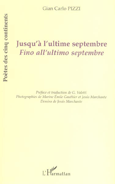 Jusqu'à l'ultime septembre. Edition bilingue français-italien
