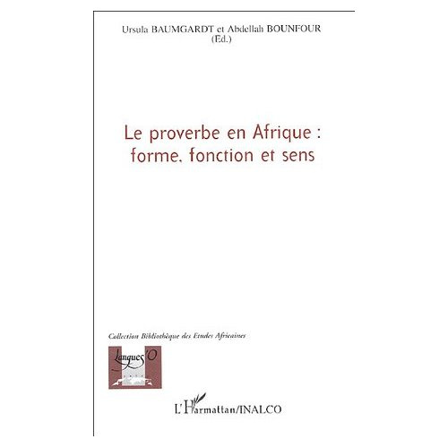 Le proverbe en Afrique : forme, fonction et sens