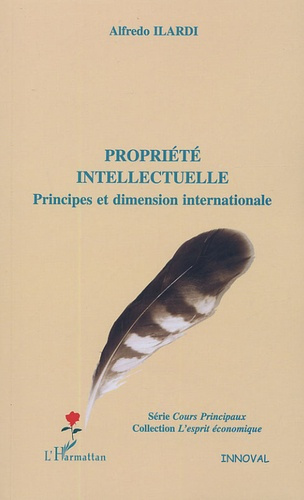 La propriété intellectuelle. Principes et dimension internationale