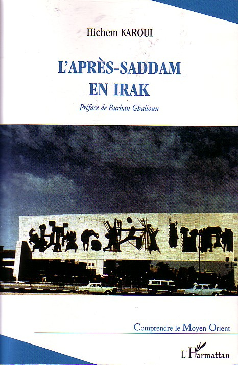 L'après-Saddam en Irak. Les plans, les hommes, et les problèmes
