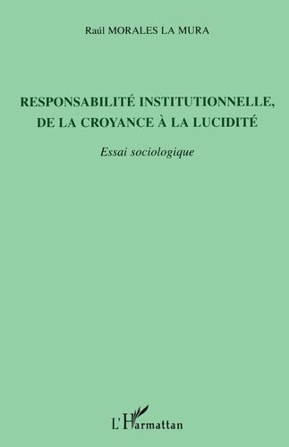 Responsabilité institutionnelle de la croyance à la lucidité
