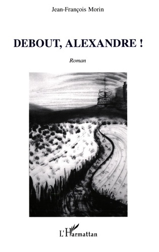 Debout, Alexandre !