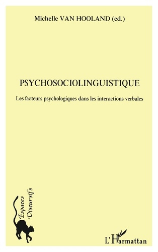Psychosociolinguistique. Les facteurs psychologiques dans les interactions verbales