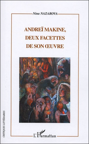 Andreï Makine. Deux facettes de son oeuvre
