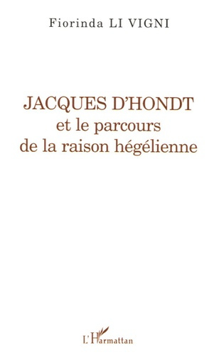 Jacques d'Hondt et le parcours de la raison hégélienne
