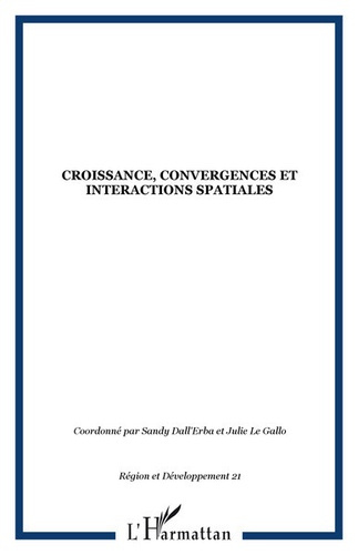 Région et Développement N° 21-2005 : Croissance, convergence et interactions spatiales