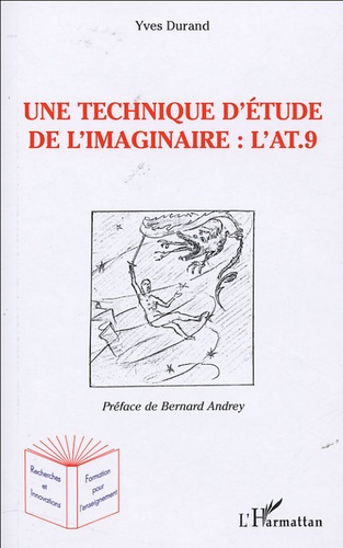 Une technique d'étude de l'imaginaire. L'Anthropologique Test à 9 éléments (l'AT.9)