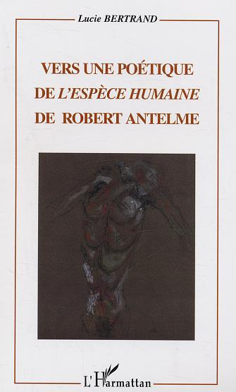 Vers une poétique de l'espèce humaine de Robert Antelme