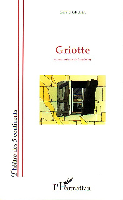 Griotte. Une histoire de framboises