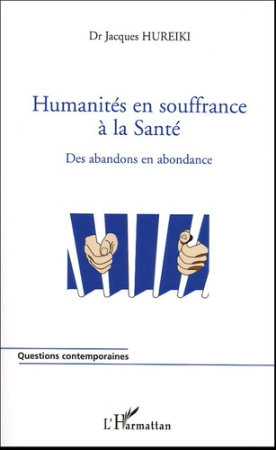 Humanités en souffrance à la Santé. Des abandons en abondance
