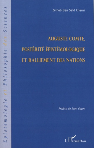 Auguste Comte, postérité épistémologique et ralliement des nations