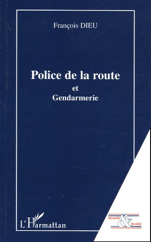 Police de la route et Gendarmerie