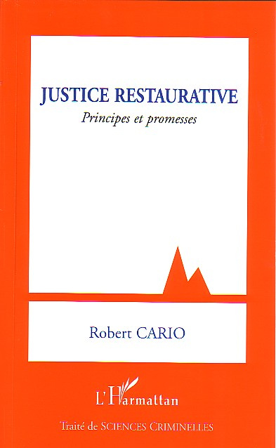 Justice restaurative. Principes et promesses