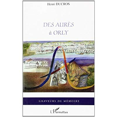 Des Aurès à Orly